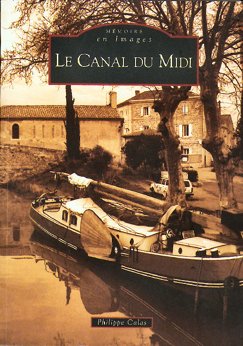 Mémoire en images : le canal du Midi
